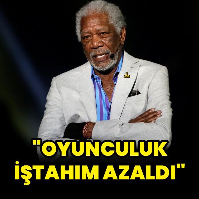 Morgan Freeman Oyunculuk İştahının Azaldığını Açıkladı