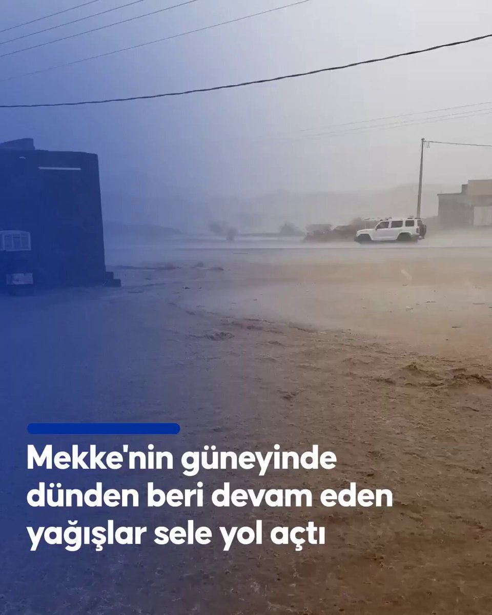 Mekke'nin Güneyinde Şiddetli Yağışlar Sele Neden Oldu