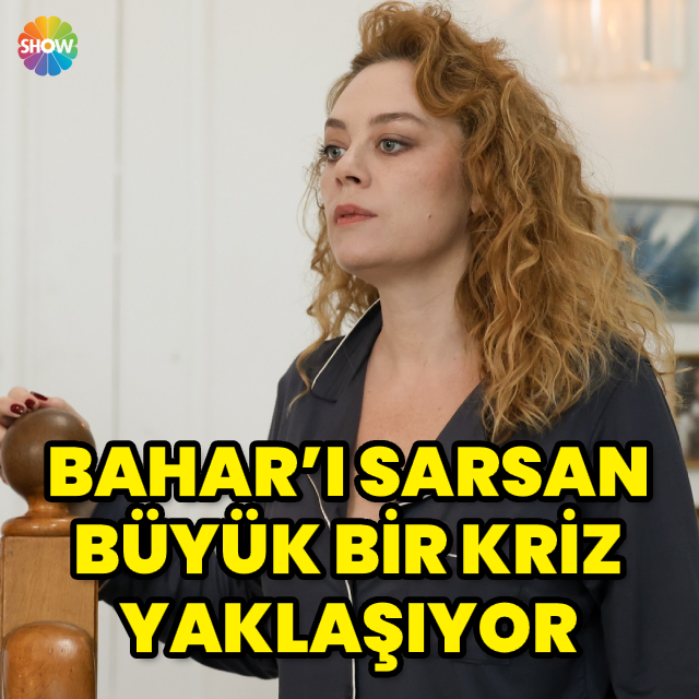 Bahar'ı Sarsan Büyük Kriz Yaklaşıyor