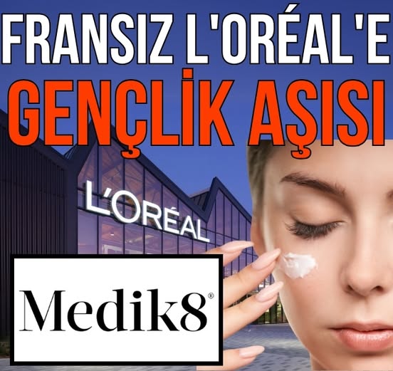 L'Oréal, Medik8'i 1 Milyar Euro'ya Satın Aldı