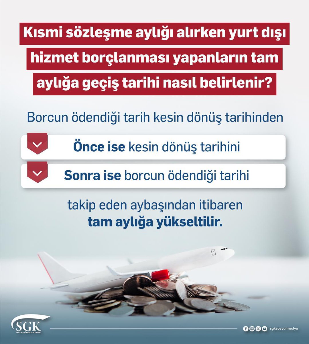 Kısmi Emekli Maaşı Alanların Yurt Dışı Borçlanması Sonrası Tam Aylığa Geçiş Tarihi Nasıl Belirlenir?