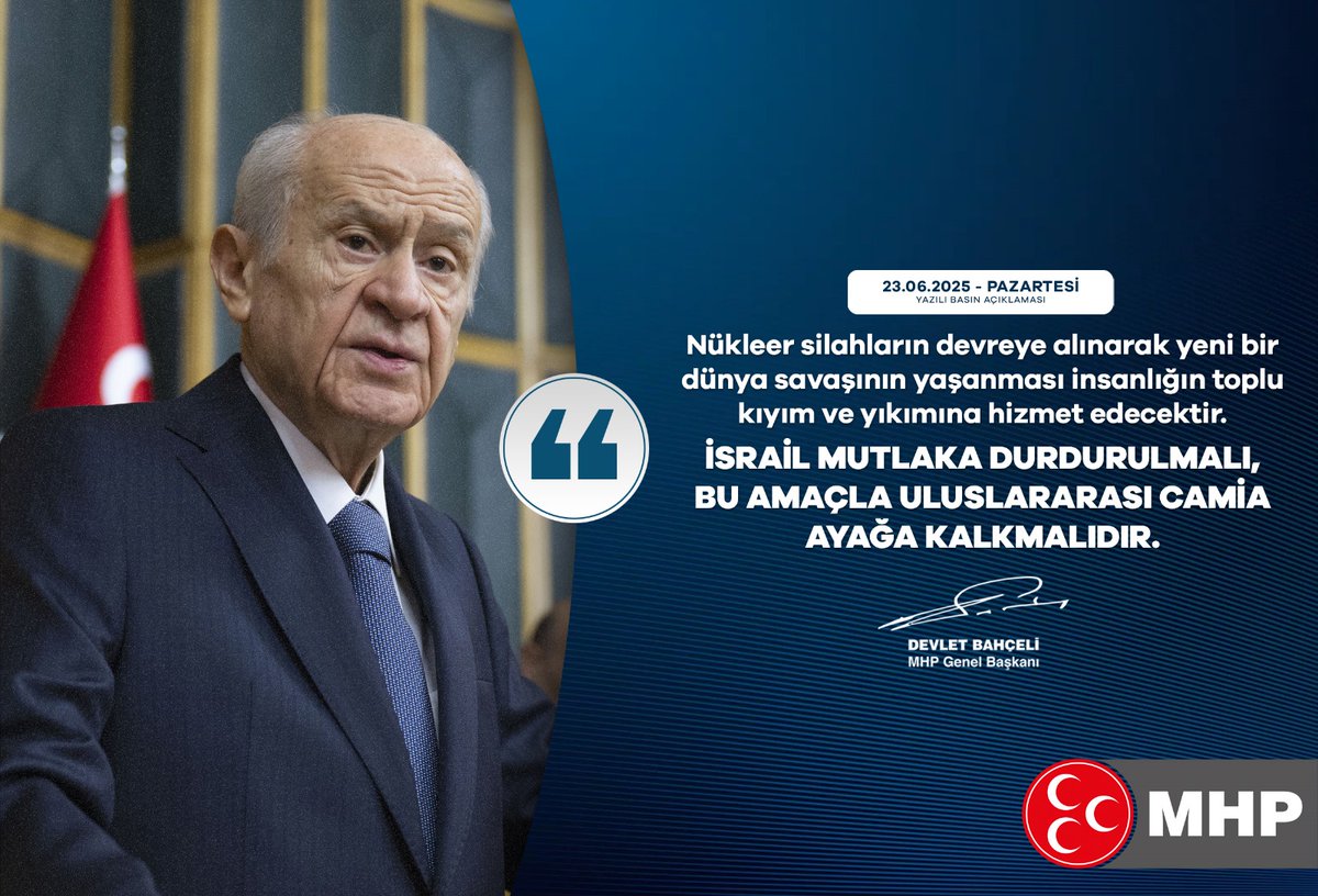MHP Genel Başkanı Bahçeli: Nükleer Silahlar Dünya Savaşı Riskini Artırıyor, İsrail Durdurulmalı