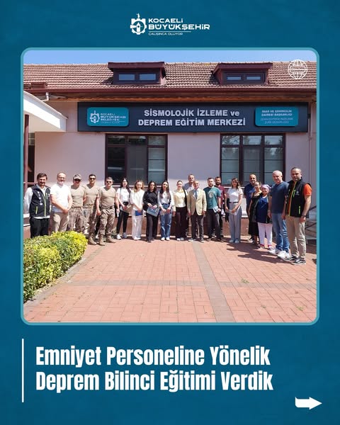 Kocaeli Büyükşehir Belediyesi Emniyet Personeline Deprem Farkındalık Eğitimi Verdi