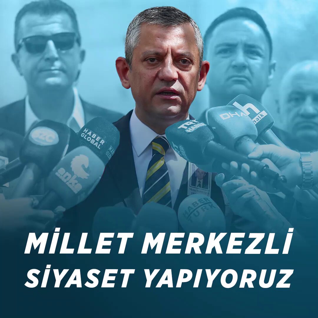 Özgür Özel'den Millet Merkezli Siyaset Çağrısı