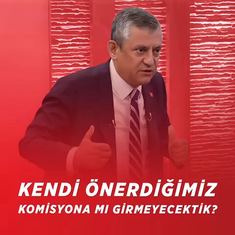 CHP Lideri Özel'den Açıklamalar: 