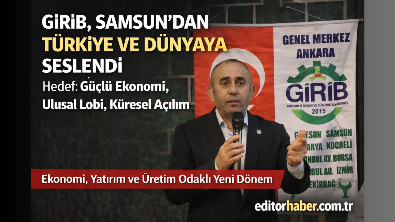 GİRİB Samsun’da Stratejik Vizyonunu Açıkladı