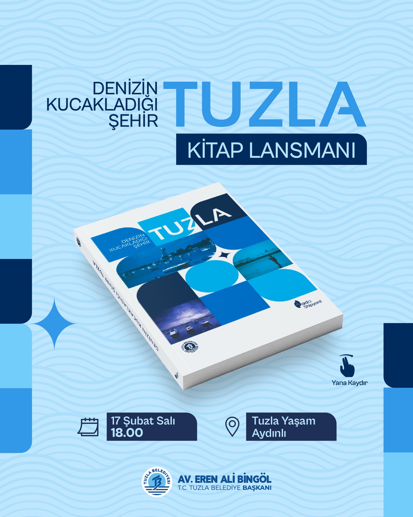 Tuzla’nın Hafızasına Yolculuk: Tarihi Eser Görkemli Lansmanla Tanıtıldı