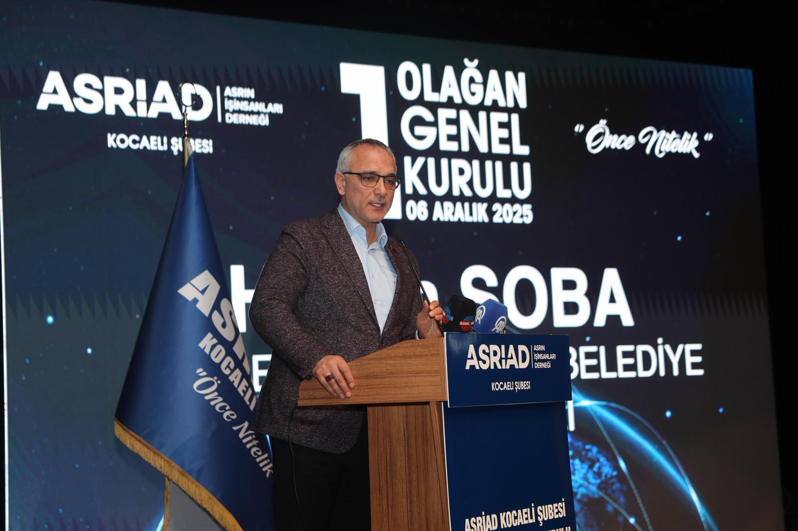ASRİAD Kocaeli Kongresinde Hasan Soba’dan Ekonomi ve Üretim Vurgusu: “Kocaeli Türkiye’nin Yükünü Taşıyan Üretim Üssüdür
